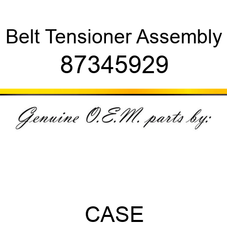 Belt Tensioner Assembly 87345929