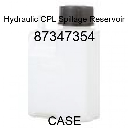 Hydraulic CPL Spillage Reservoir 87347354