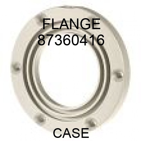 FLANGE 87360416