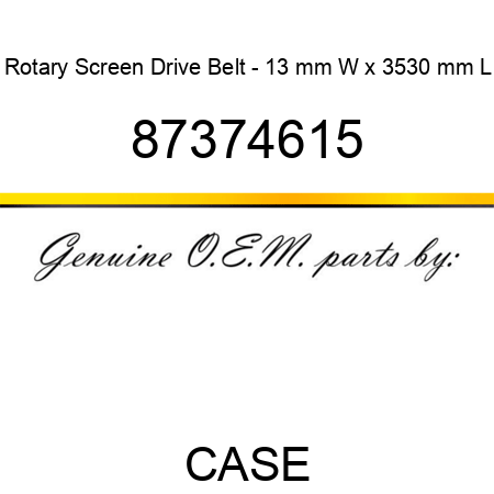 Rotary Screen Drive Belt - 13 mm W x 3530 mm L 87374615