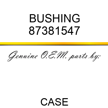 BUSHING 87381547