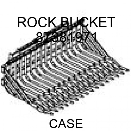 ROCK BUCKET 87381971