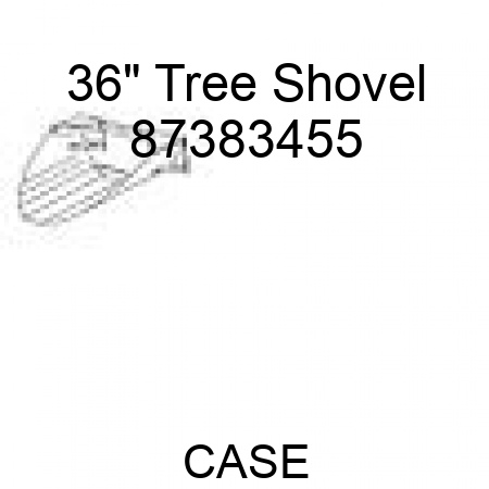 36" Tree Shovel 87383455