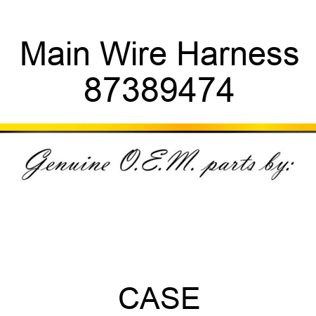 Main Wire Harness 87389474