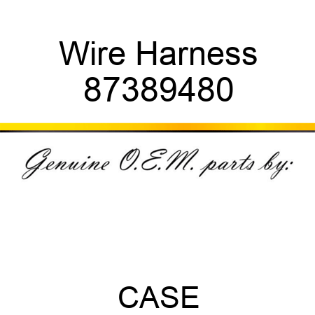 Wire Harness 87389480
