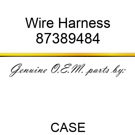 Wire Harness 87389484