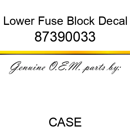 Lower Fuse Block Decal 87390033