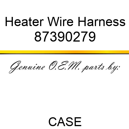 Heater Wire Harness 87390279