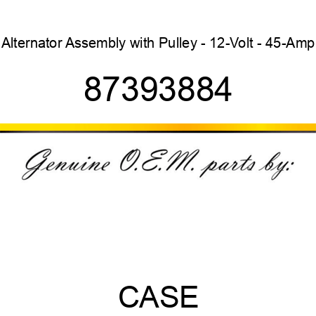 Alternator Assembly with Pulley - 12-Volt - 45-Amp 87393884