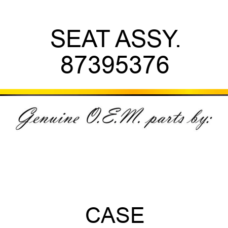 SEAT ASSY. 87395376