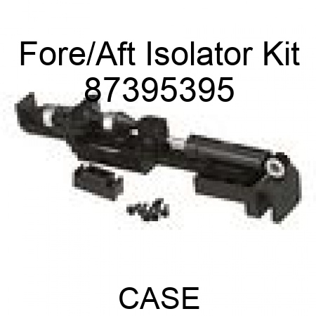 Fore/Aft Isolator Kit 87395395
