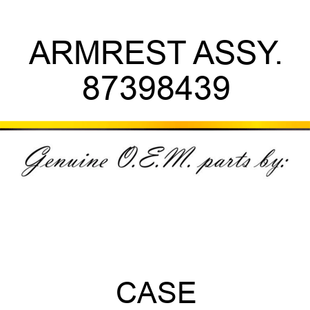 ARMREST ASSY. 87398439