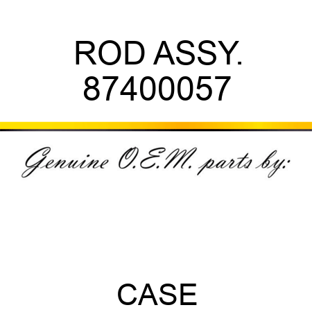 ROD ASSY. 87400057