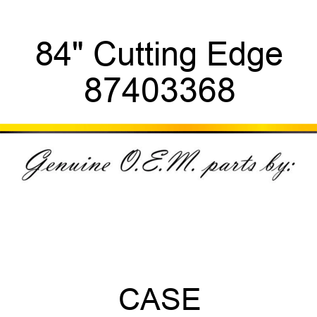 84" Cutting Edge 87403368