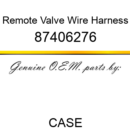 Remote Valve Wire Harness 87406276