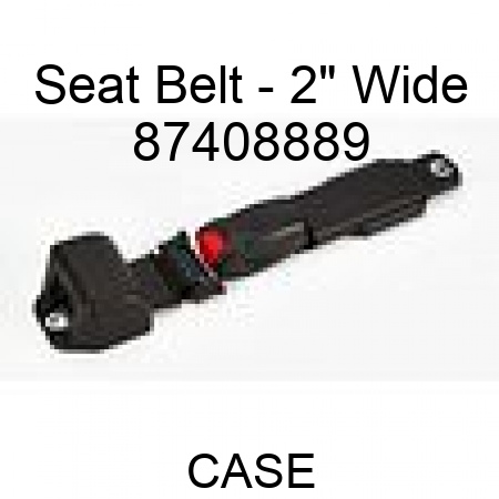 Seat Belt - 2" Wide 87408889