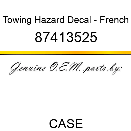 Towing Hazard Decal - French 87413525