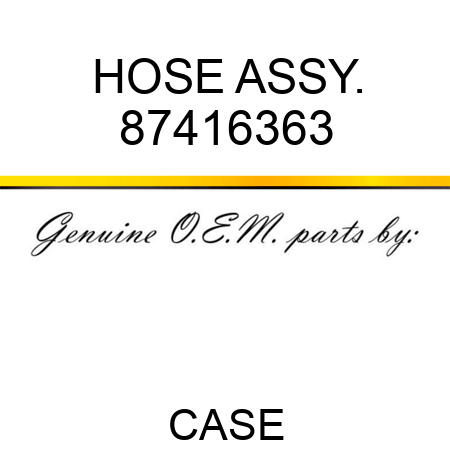 HOSE ASSY. 87416363
