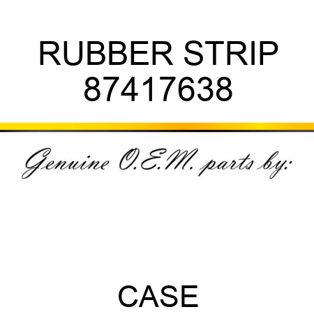 RUBBER STRIP 87417638