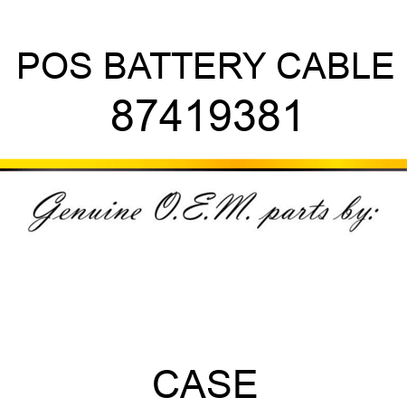 POS BATTERY CABLE 87419381
