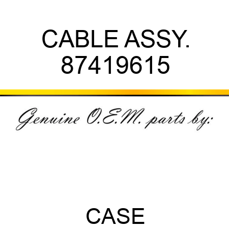 CABLE ASSY. 87419615