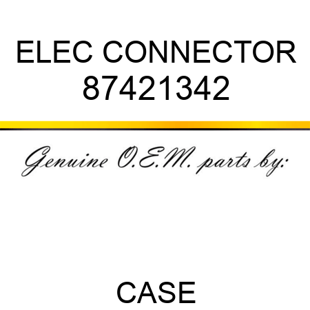 ELEC CONNECTOR 87421342