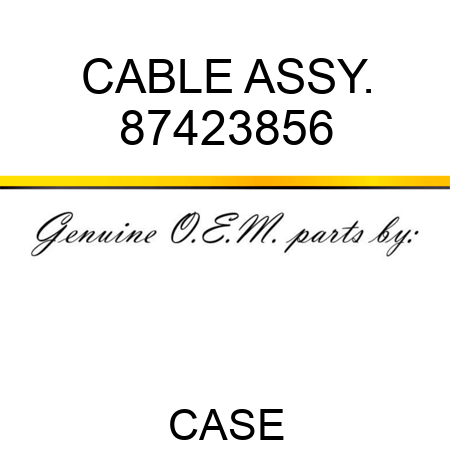 CABLE ASSY. 87423856