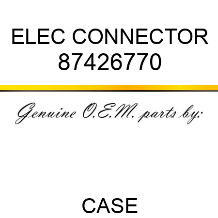 ELEC CONNECTOR 87426770