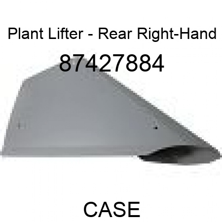 Plant Lifter - Rear Right-Hand 87427884