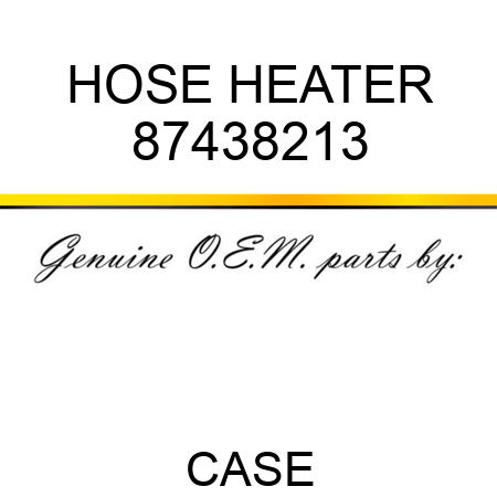 HOSE, HEATER 87438213