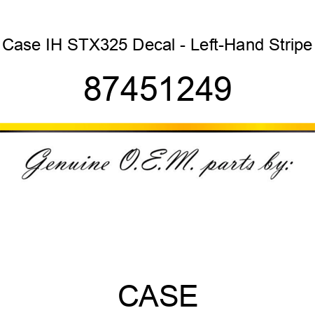 Case IH STX325 Decal - Left-Hand Stripe 87451249