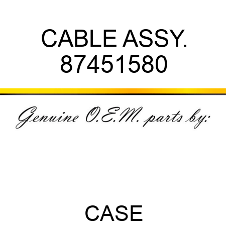 CABLE ASSY. 87451580