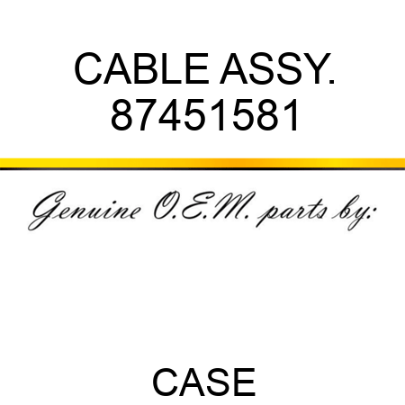 CABLE ASSY. 87451581