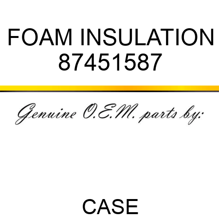 FOAM INSULATION 87451587