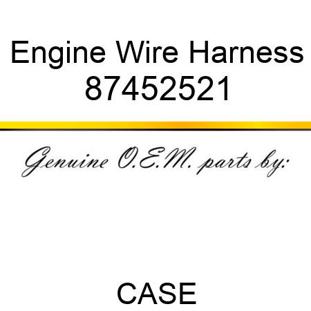 Engine Wire Harness 87452521