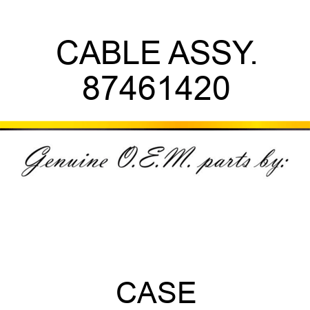 CABLE ASSY. 87461420