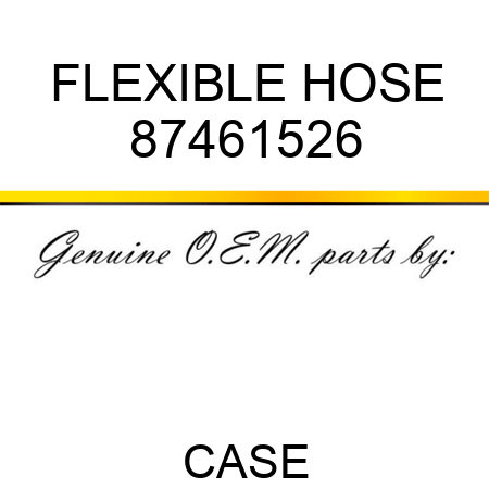FLEXIBLE HOSE 87461526