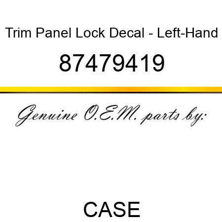 Trim Panel Lock Decal - Left-Hand 87479419