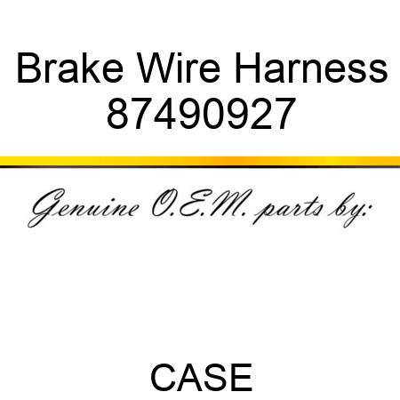 Brake Wire Harness 87490927