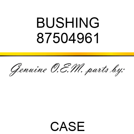 BUSHING 87504961
