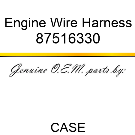Engine Wire Harness 87516330