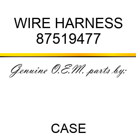 WIRE HARNESS 87519477