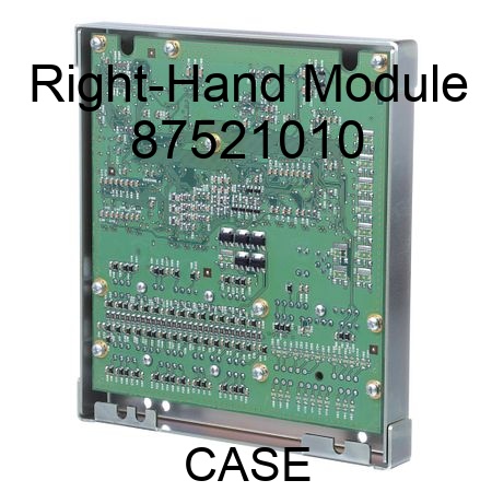 Right-Hand Module 87521010