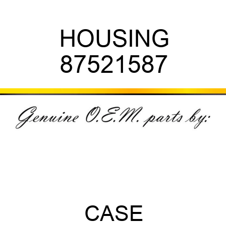 HOUSING 87521587