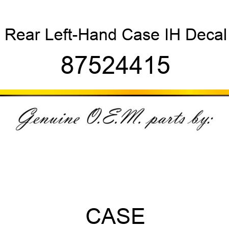 Rear Left-Hand Case IH Decal 87524415