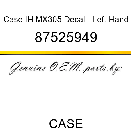 Case IH MX305 Decal - Left-Hand 87525949