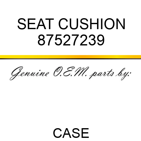 SEAT CUSHION 87527239