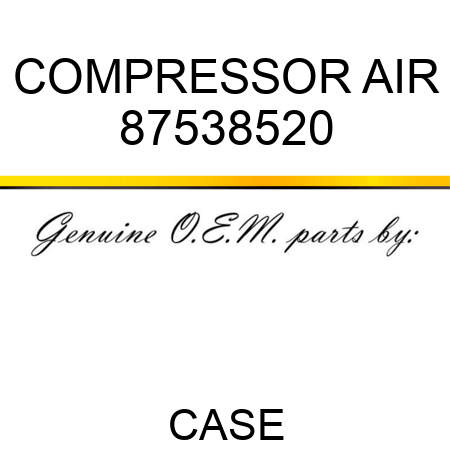 COMPRESSOR, AIR 87538520