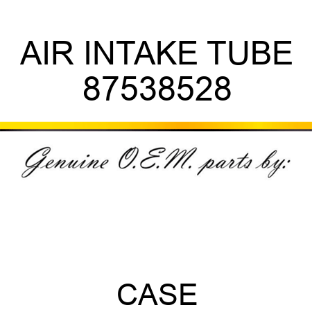 AIR INTAKE TUBE 87538528
