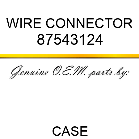 WIRE CONNECTOR 87543124